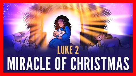 Christmas Bible Stories Luke 2 The Miracle Of Christmas Online