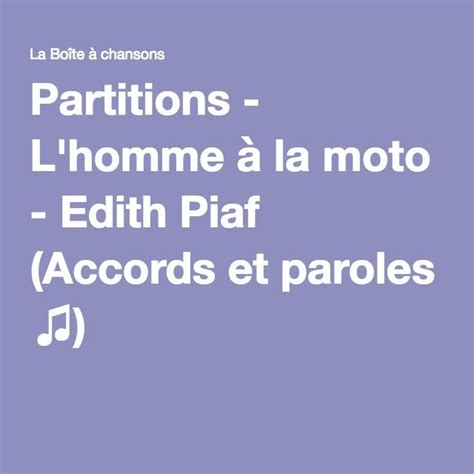 Partitions L Homme La Moto Edith Piaf Accords Et Paroles