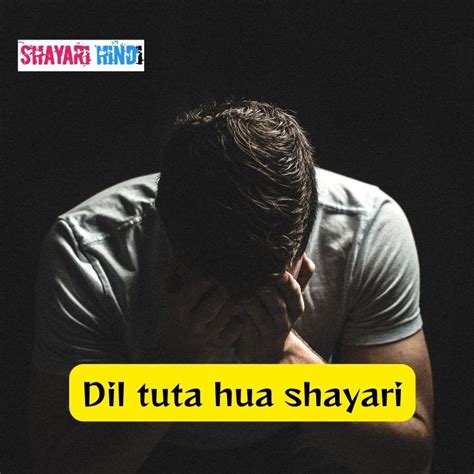 Dil Tuta Hua Shayari In Hindi - Shayari Hindi