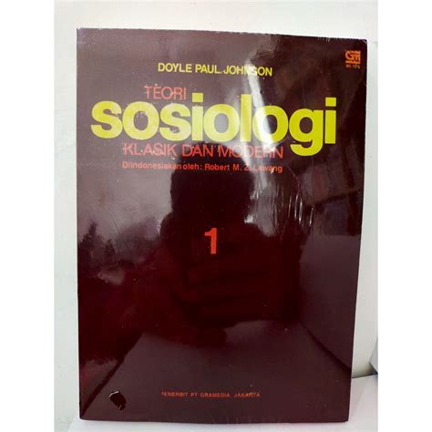 Jual Teori Sosiologi Klasik Dan Modern Jilid 1 Doyle Paul Johnson Nr Shopee Indonesia