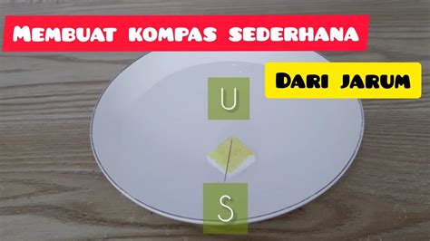 Membuat Kompas Sederhana Dari Jarum Eksperimen Sains Magnet Part 2