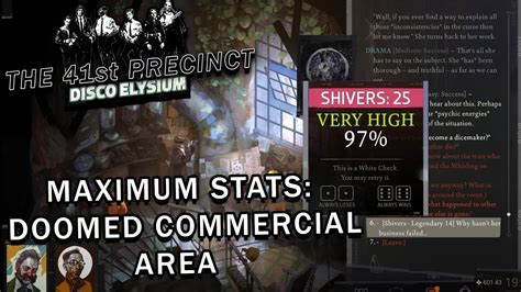 Disco Elysium Maximum Stats The Doomed Commercial Area YouTube