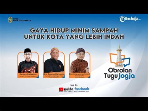 LIVE OBROLAN TUGU Gaya Hidup Minim Sampah Untuk Kota Yang Lebih