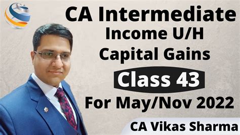 Lecture 43 Income Under Head Capital Gains For CA Inter YouTube