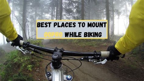 Best Places To Mount Gopro For Mountain Biking With Examples Hobby