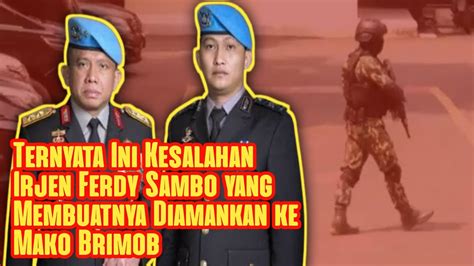 Ternyata Ini Kesalahan Irjen Ferdy Sambo Yang Membuatnya Diamankan Ke