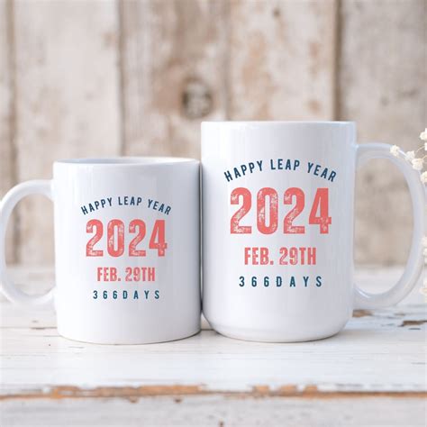 Happy Leap Year 2024 Mug Leap Year 2024 Mug New Year Coffee Mug Leap