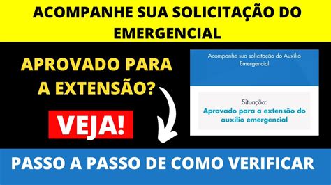 VEJA COMO VERIFICAR SE FOI APROVADO PARA RECEBER A EXTENSÃO DO AUXÍLIO