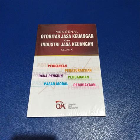 Jual Mengenal Otoritas Jasa Keuangan Dan Industri Jasa Keuangan Kelas X