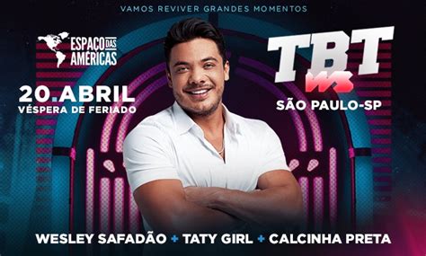 Wesley Safad O Chega Tbt Do Safad O E Faz Show Especial No Espa O