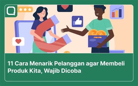 Cara Menarik Pelanggan Agar Membeli Produk Kita Wajib Dicoba