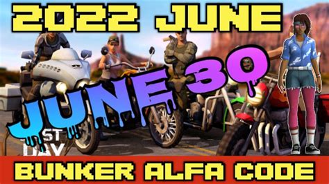 LDOE Bunker Alfa Code Today JUNE 30 2022 Last Day On Earth Survival