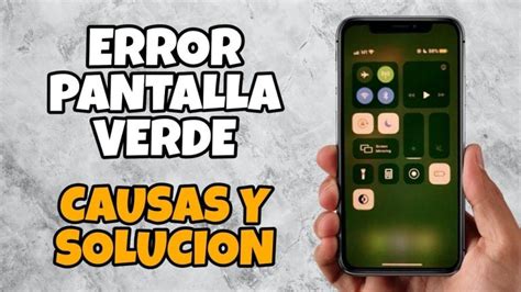 Como Arreglar Pantalla Verde Iphone X Actualizado Noviembre