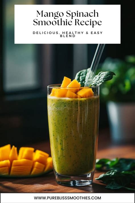 Mango Spinach Smoothie Recipe Delicious Healthy Easy Blend