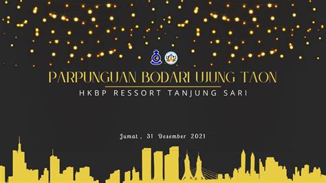 Live Parpunguan Bodari Ujung Taon Hkbp Ressort Tanjung Sari