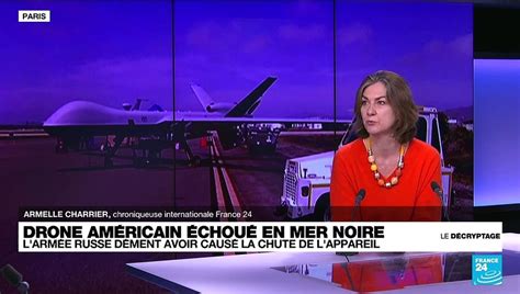 Chute Dun Drone Américain En Mer Noire Tensions Entre Washington Et