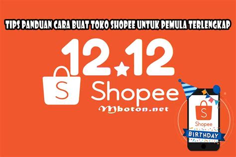 Tips Panduan Cara Buat Toko Shopee Untuk Pemula Terlengkap Mboton