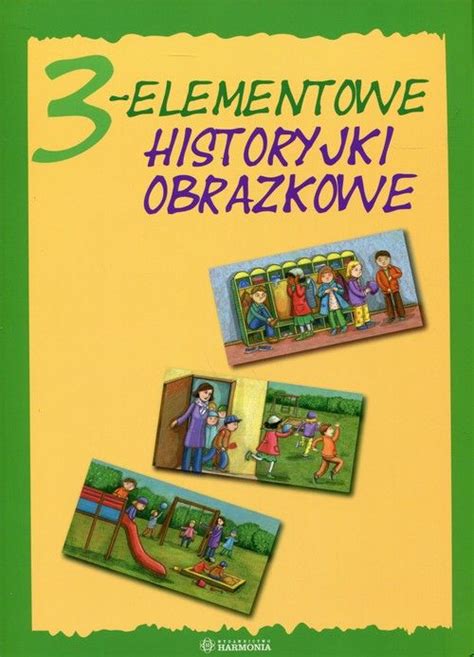 Elementowe Historyjki Obrazkowe Ksi Ka Profinfo Pl