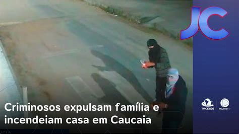 Criminosos Expulsam Fam Lia E Incendeiam Casa Em Caucaia Jornal Da