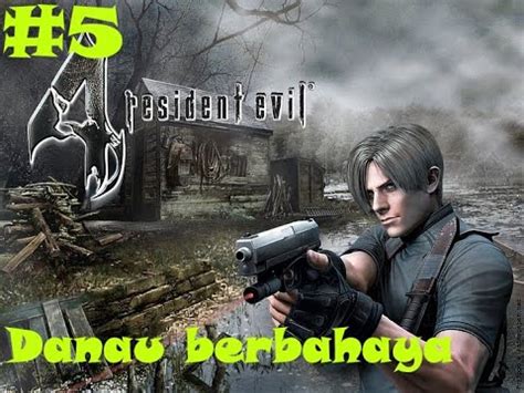 MONSTER RAKSASA DI DANAU BERBAHAYA Resident Evil 4 Full HD Part