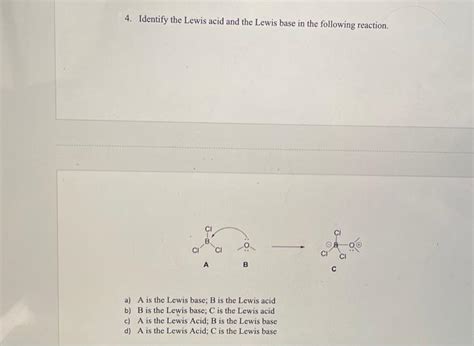 Solved 4. Identify the Lewis acid and the Lewis base in the | Chegg.com