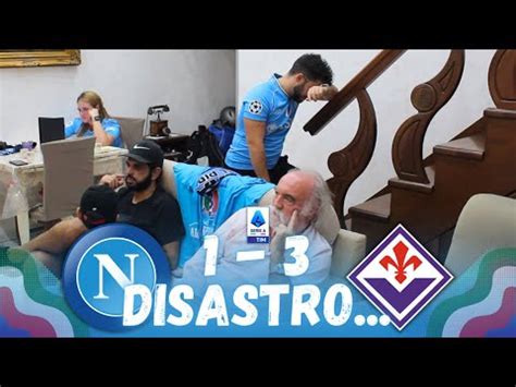 Napoli Fiorentina Disastro Live Reaction Napoletani Hd