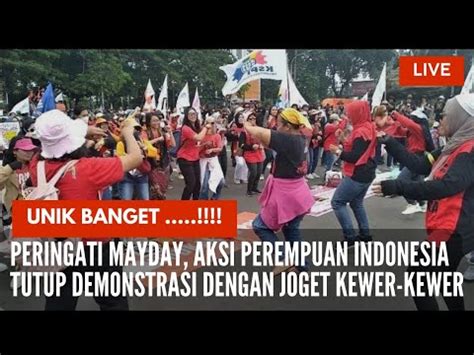 Peringati Mayday Aksi Perempuan Indonesia Tutup Demonstrasi Dengan