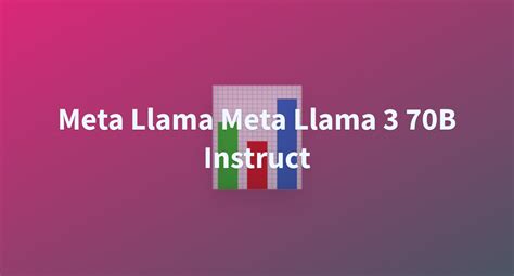 Meta Llama Meta Llama 3 70B Instruct A Hugging Face Space By Aitek