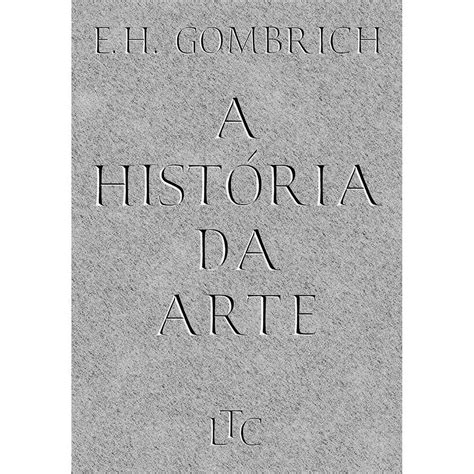 Historia Da Arte Gombrich Librain