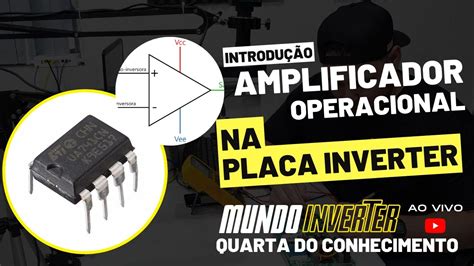 Amplificador Operacional Na Placa Inverter YouTube