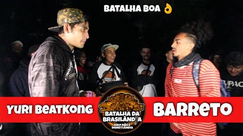 YURI BEATKONG X BARRETO 1 FASE BATALHA DA BRASILANDIA 27 YouTube