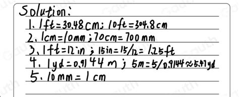 Solved 1 10 Ft Cm 2 70 Cm Mm 3 15 In Ft 4 5 M Yd 5 10 Mm