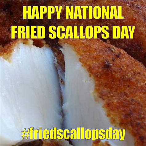 October National Fried Scallops Day Fried Scallops Food