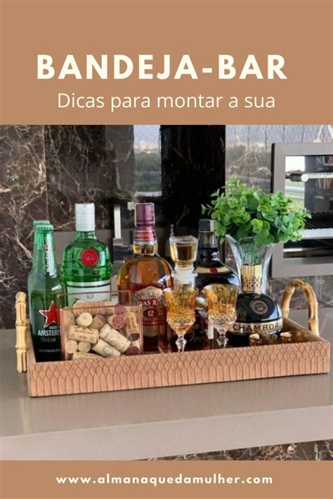 Bandeja bar decoração dicas para montar a sua Bar Buffet Decor