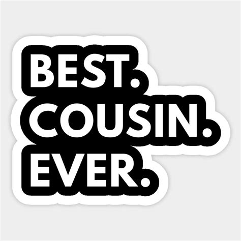 Best Cousin Ever By Coffeeandwinedesigns Best Cousin Cousins Kids