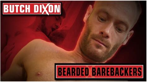 Butch Dixon Releases All Sex Bearded Barebackers Xbiz