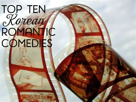 Top Ten Best Korean Romantic Comedy Films | HubPages