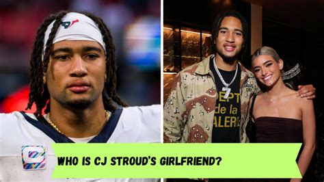 CJ Stroud Fiance: Everything You Need To Know About His Relationship