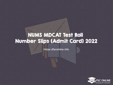 NUMS MDCAT Test Roll Number Slips Admit Card 2022