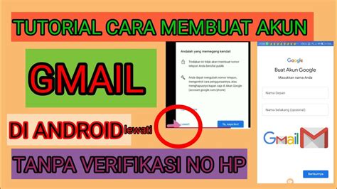 Tutorial Cara Membuat Akun Gmail Tanpa Verifikasi No Hp Youtube