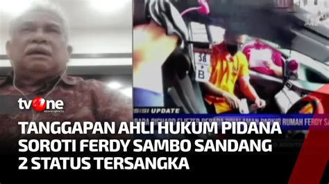 Tanggapan Ahli Hukum Pidana Soroti Ferdy Sambo Sandang 2 Status