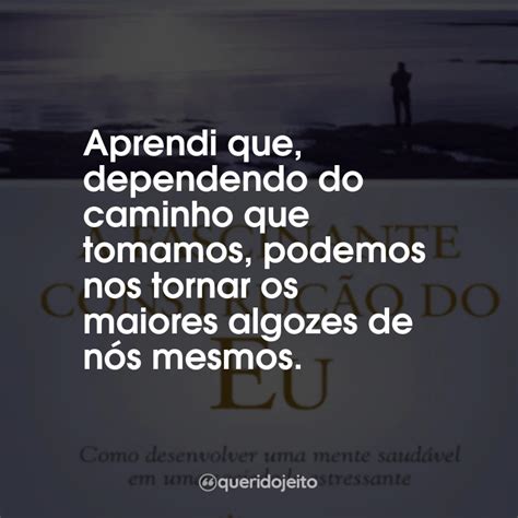 A Fascinante Construção do Eu Livro Frases Perfeitas Querido Jeito