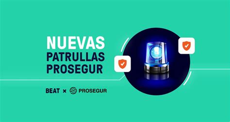 Beat Y Prosegur Se Alían Para Reforzar La Seguridad De Sus Usuarios