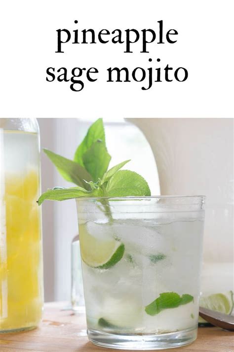 Pineapple Sage Mojito Cocktails From The Garden Recipe In 2020