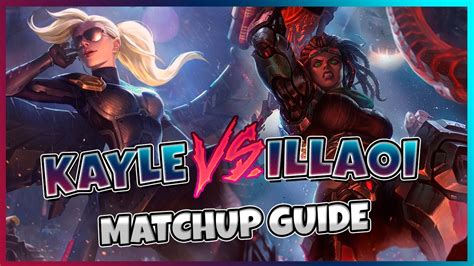 Kayle Vs Illaoi Matchup Guide League Of Legends Youtube