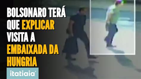 Bolsonaro Tem Horas Para Explicar Visita Embaixada Da Hungria Ap S