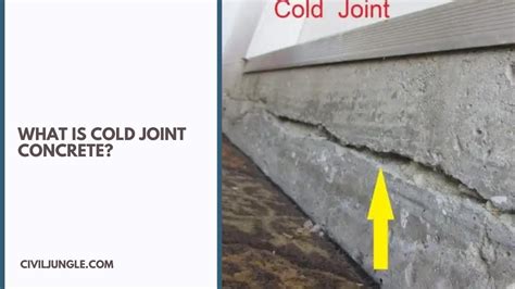 All About Of Cold Joint In Concrete What Is Cold Joint Concrete Effect Of The Cold Joint