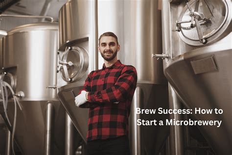 How To Start A Microbrewery Business