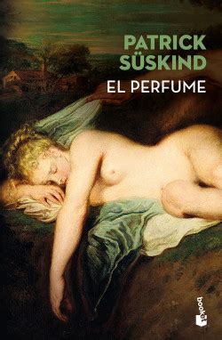 El perfume Patrick Süskind PlanetadeLibros