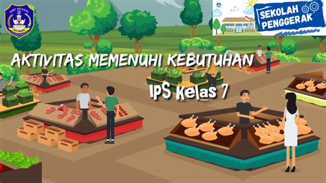 Aktivitas Memenuhi Kebutuhan IPS Kelas 7 Sekolah Penggerak YouTube